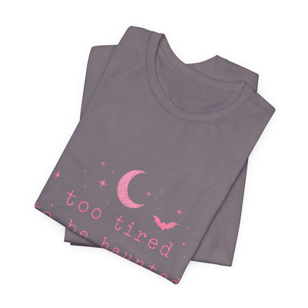 too tired to be haunted but here we are Tee | Halloween moon bat aesthetic