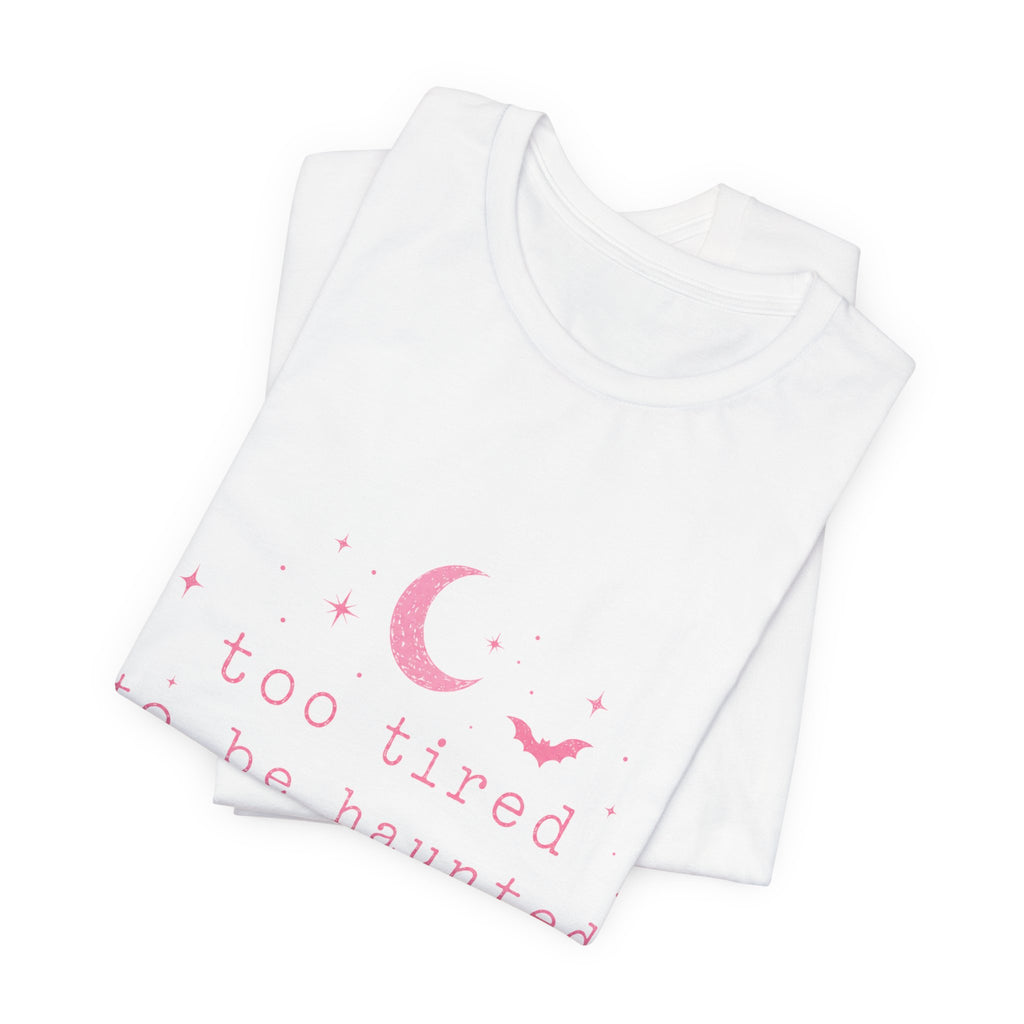 too tired to be haunted but here we are Tee | Halloween moon bat aesthetic