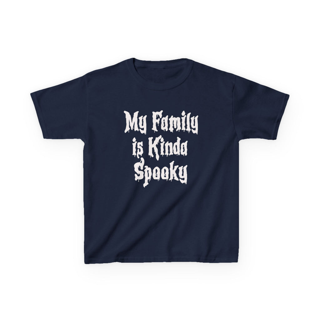 Kids Tee — "My Family Is Kinda Spooky" Funny Kids Graphic Shirt