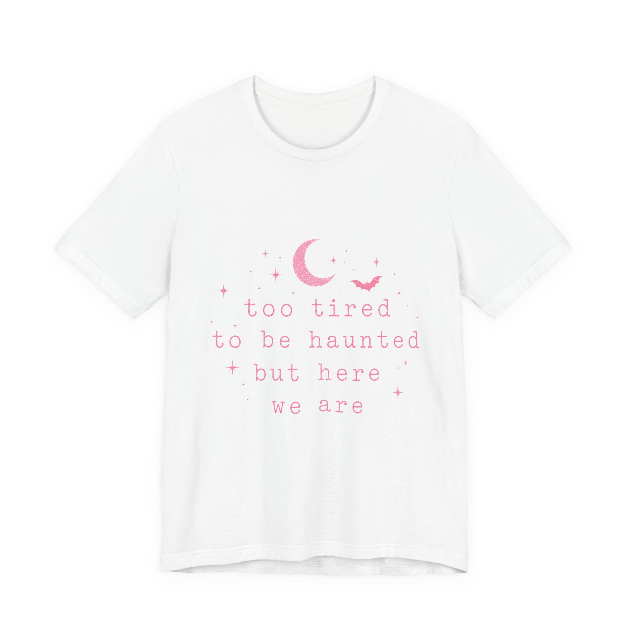 too tired to be haunted but here we are Tee | Halloween moon bat aesthetic