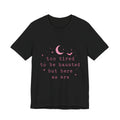 too tired to be haunted but here we are Tee | Halloween moon bat aesthetic