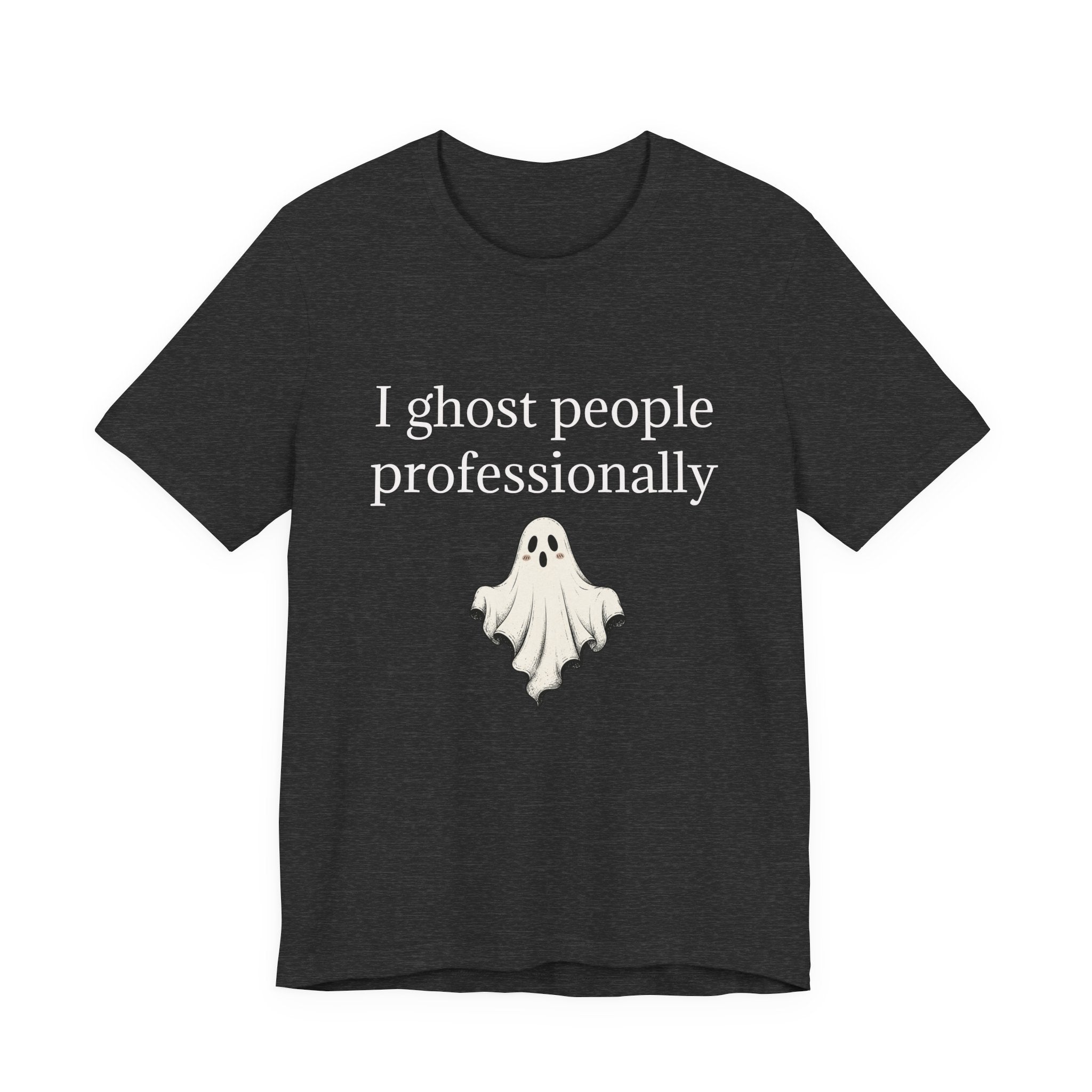 Ghost People Professionally Tee — Funny Halloween Ghost T‑Shirt