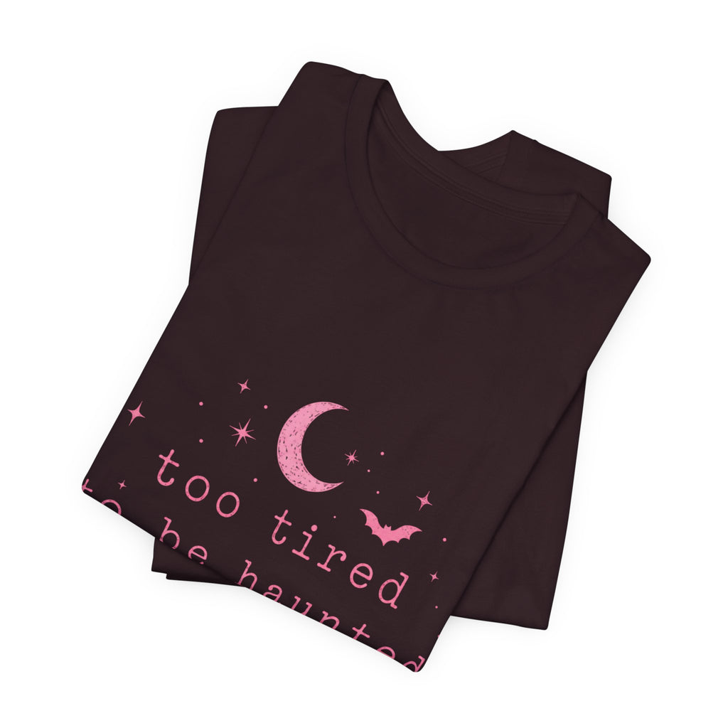 too tired to be haunted but here we are Tee | Halloween moon bat aesthetic