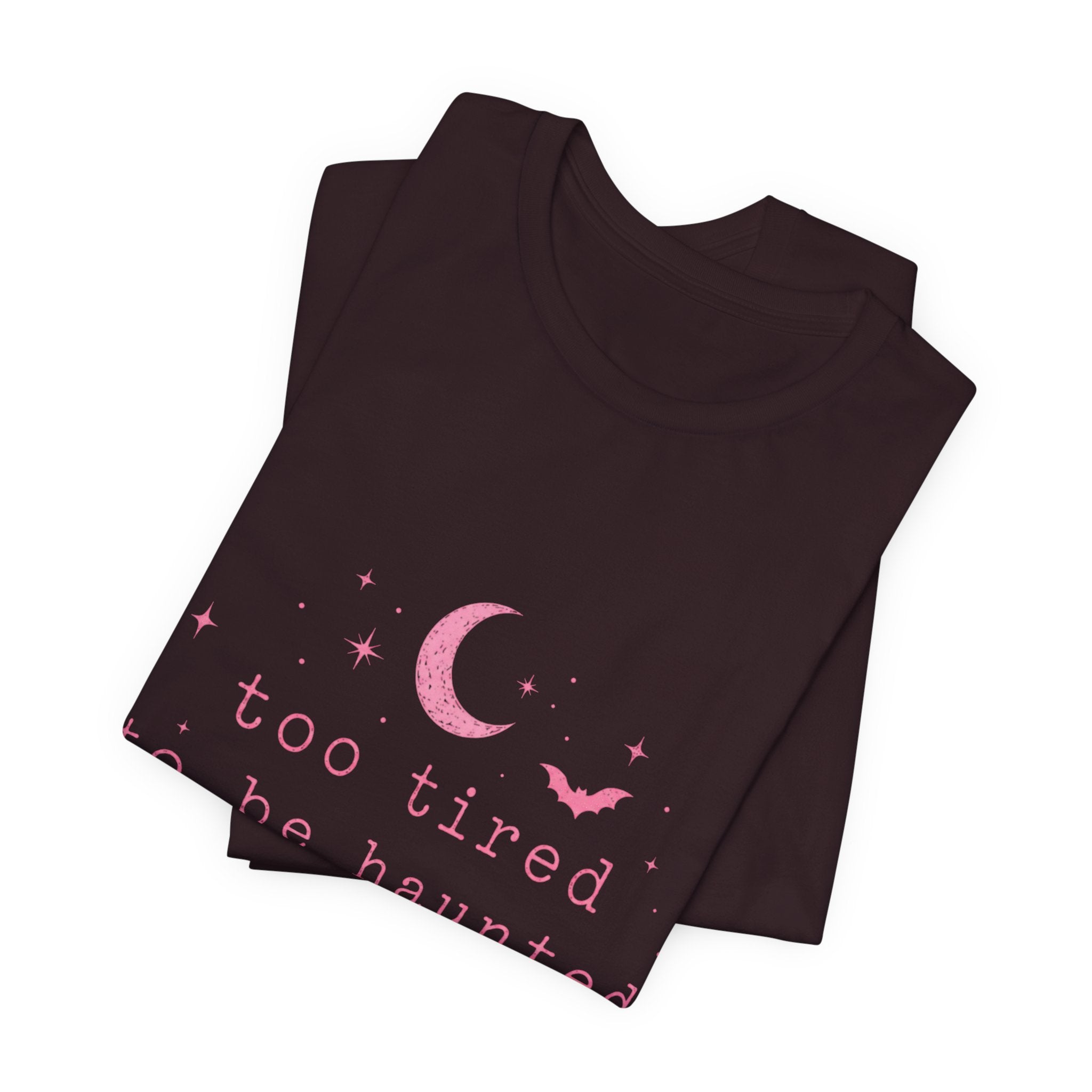 too tired to be haunted but here we are Tee | Halloween moon bat aesthetic