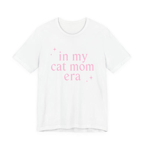 Cat Mom Tee — "in my cat mom era" Pink Script Shirt