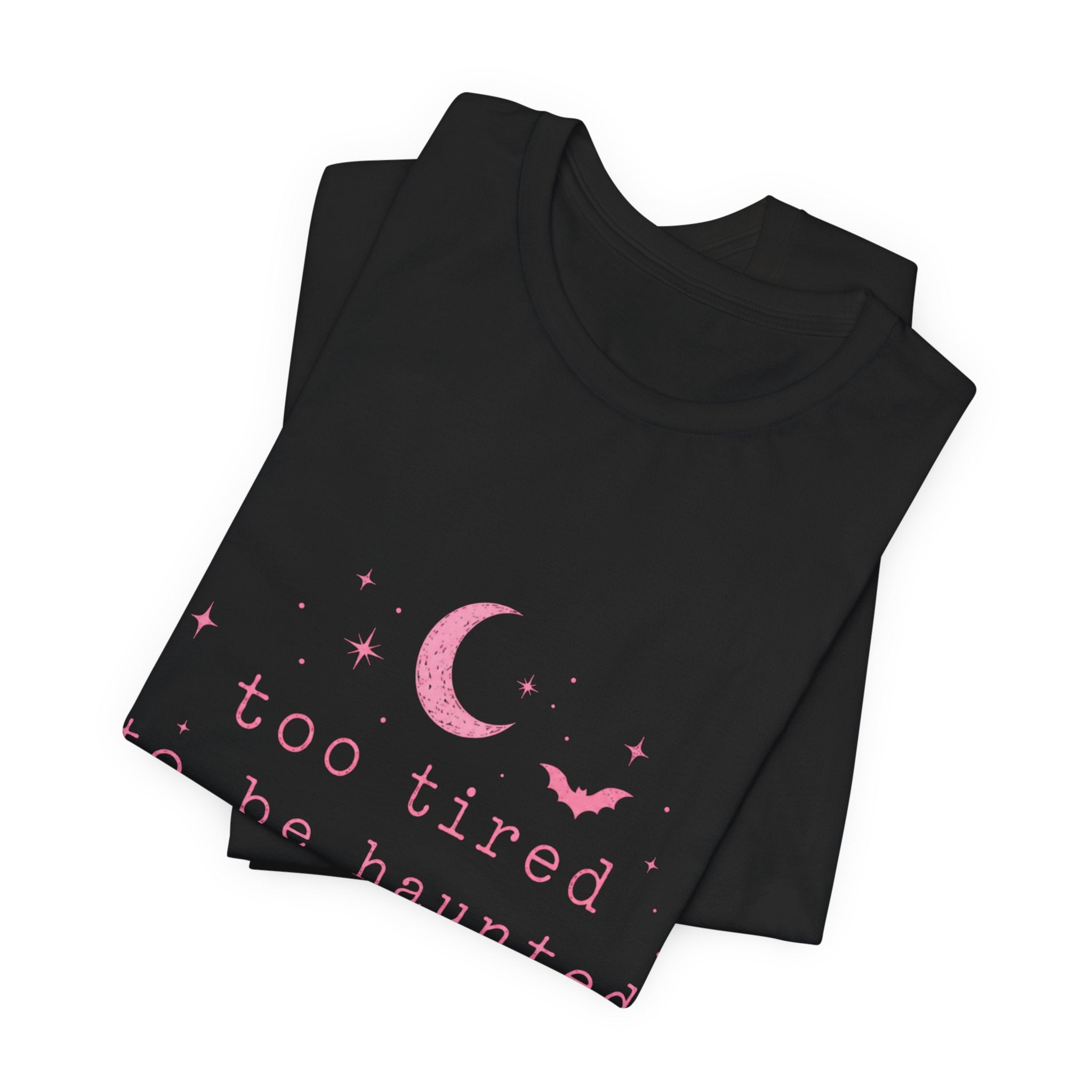 too tired to be haunted but here we are Tee | Halloween moon bat aesthetic