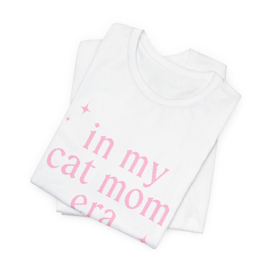 Cat Mom Tee — "in my cat mom era" Pink Script Shirt