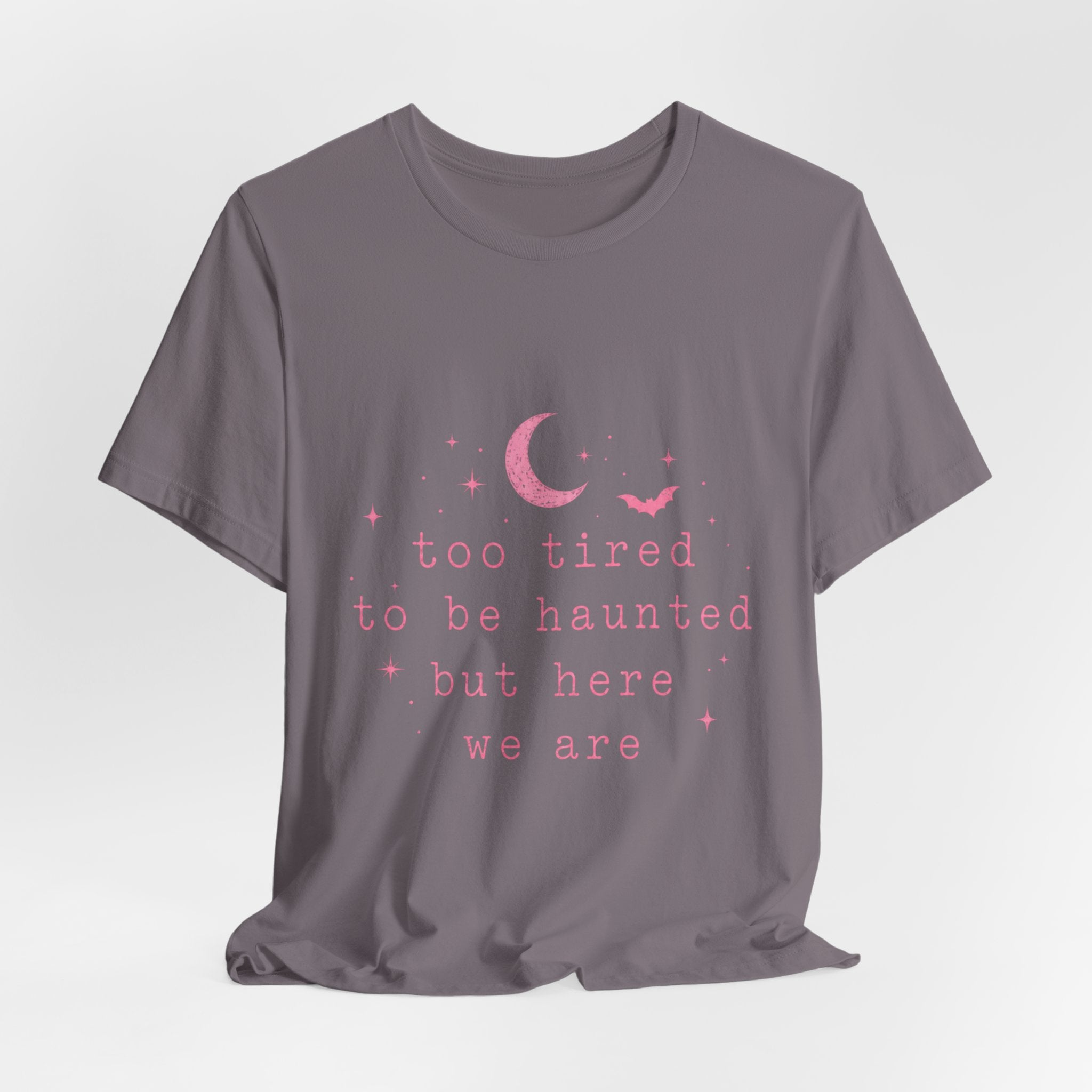 too tired to be haunted but here we are Tee | Halloween moon bat aesthetic