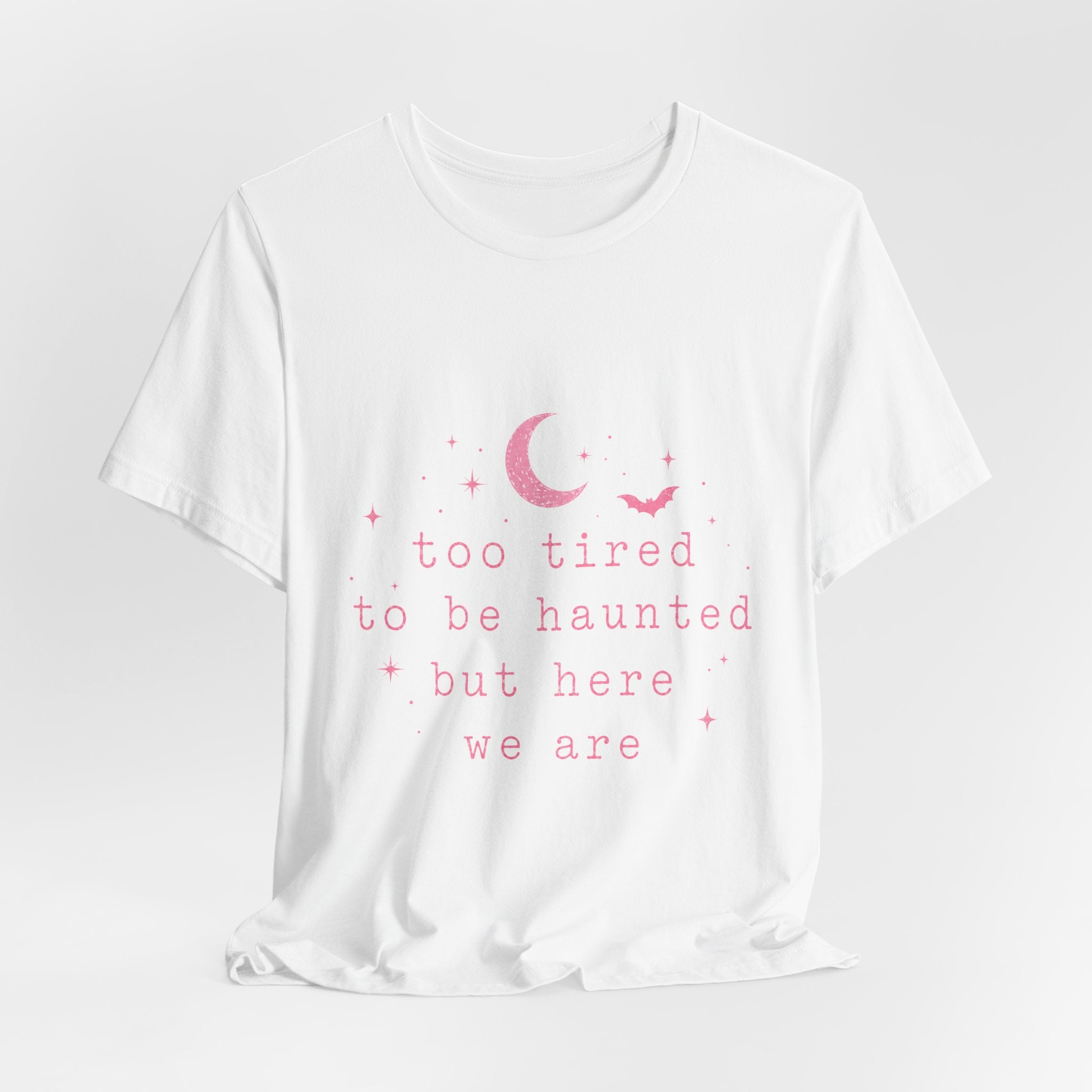 too tired to be haunted but here we are Tee | Halloween moon bat aesthetic