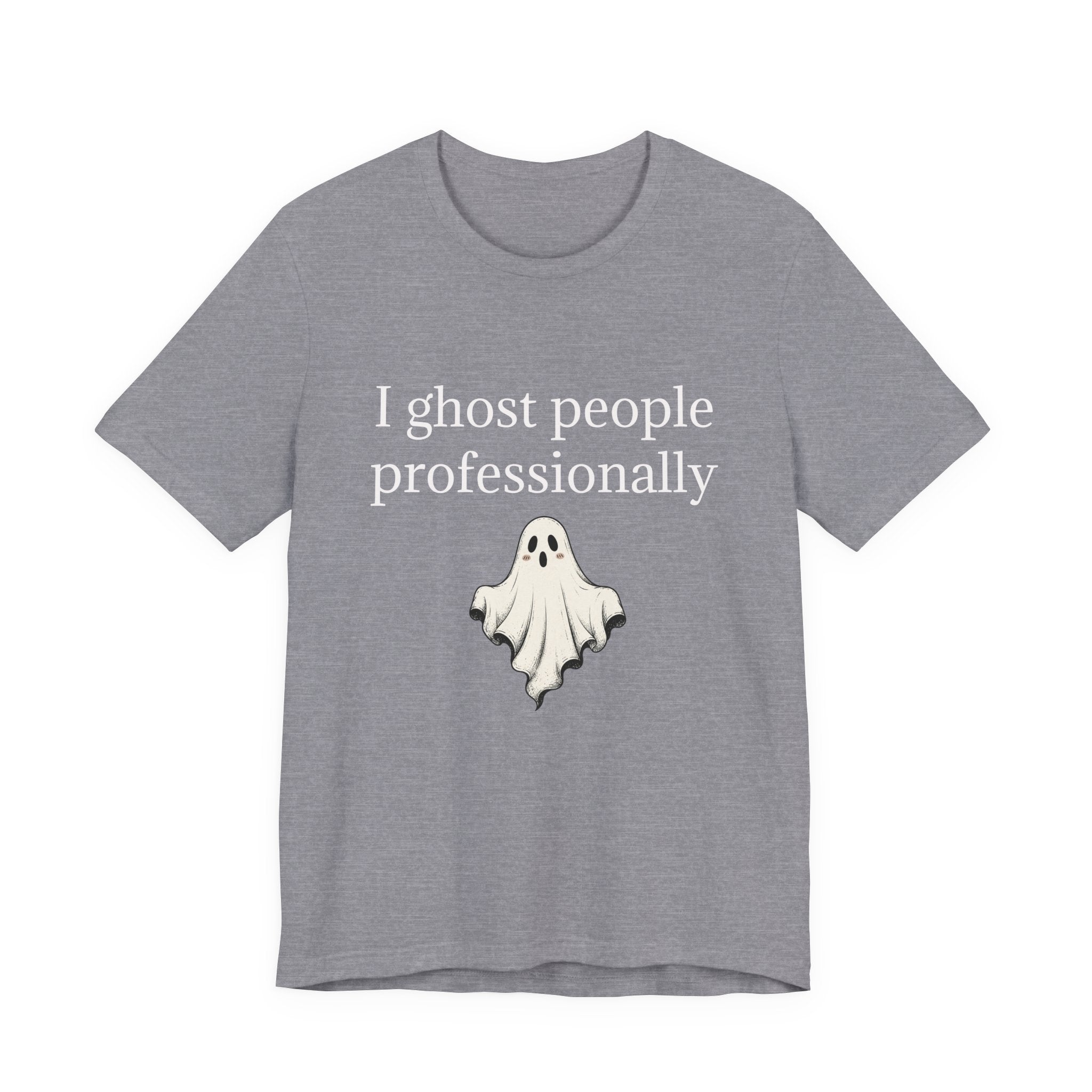 Ghost People Professionally Tee — Funny Halloween Ghost T‑Shirt