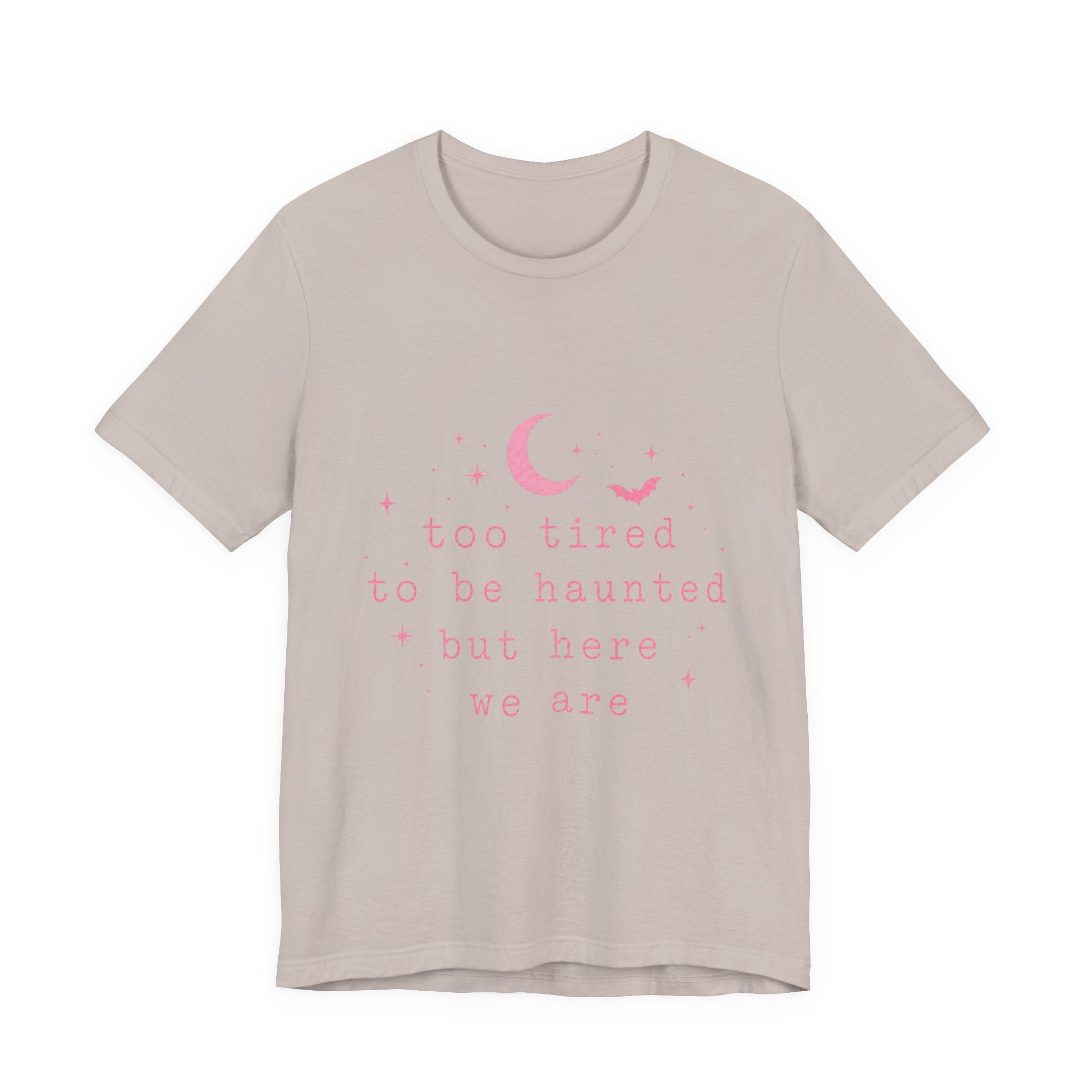too tired to be haunted but here we are Tee | Halloween moon bat aesthetic