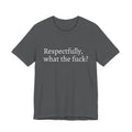 Respectfully T-Shirt